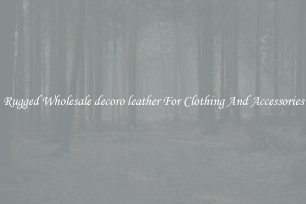 Rugged Wholesale decoro leather For Clothing And Accessories