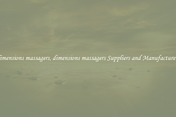 dimensions massagers, dimensions massagers Suppliers and Manufacturers