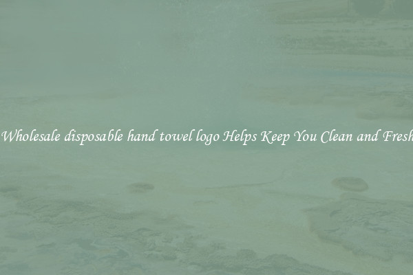 Wholesale disposable hand towel logo Helps Keep You Clean and Fresh