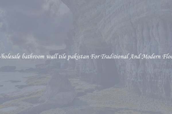 Wholesale bathroom wall tile pakistan For Traditional And Modern Floors