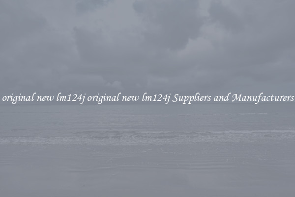 original new lm124j original new lm124j Suppliers and Manufacturers