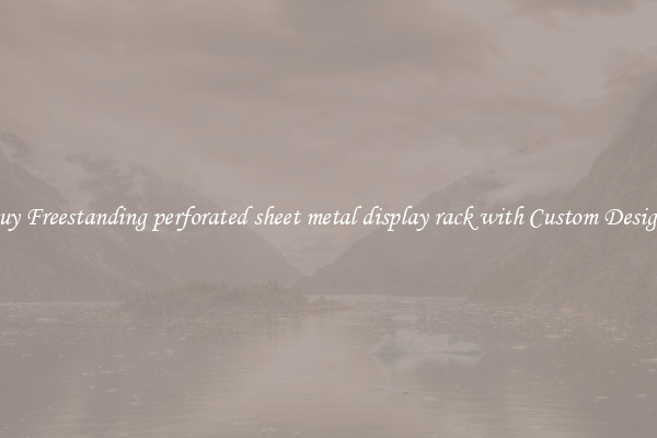 Buy Freestanding perforated sheet metal display rack with Custom Designs