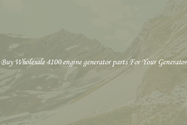 Buy Wholesale 4100 engine generator parts For Your Generator