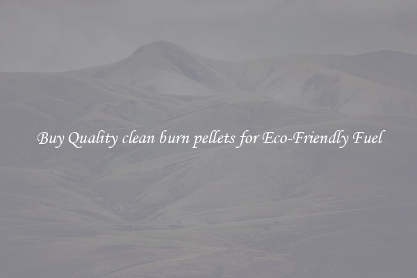 Buy Quality clean burn pellets for Eco-Friendly Fuel